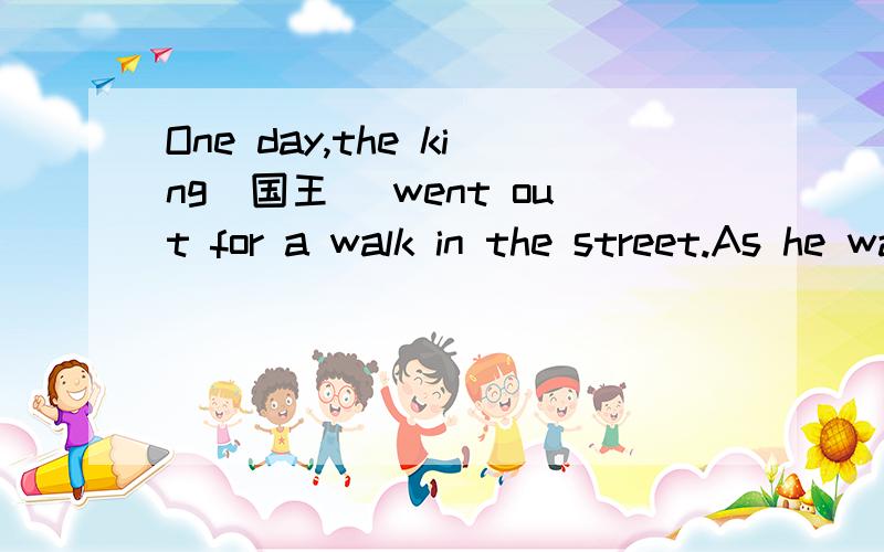 One day,the king(国王) went out for a walk in the street.As he walked,the kingfound a donkey w_(76) around a millstone（磨石）.Around its n＿(77) there were some bells（铃铛）,ringing all the time.When the king saw this,he was very s＿(78