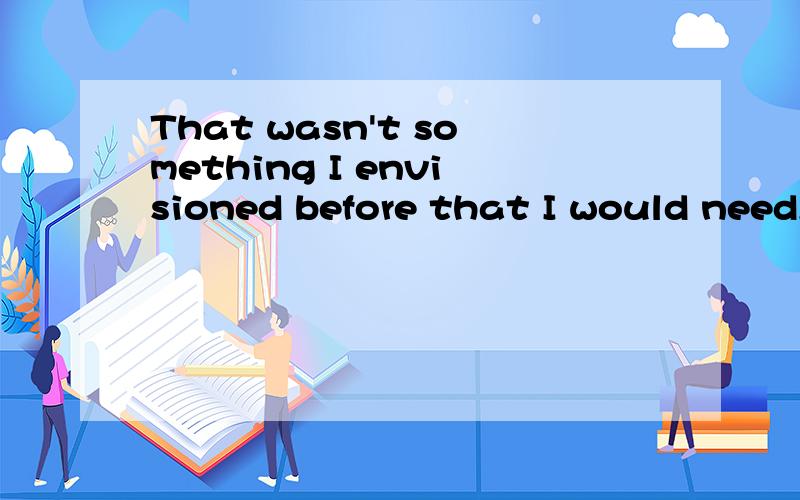 That wasn't something I envisioned before that I would need,but in reality I run into ...That wasn't something I envisioned before that I would need,but in reality I run into situations when this is needed,