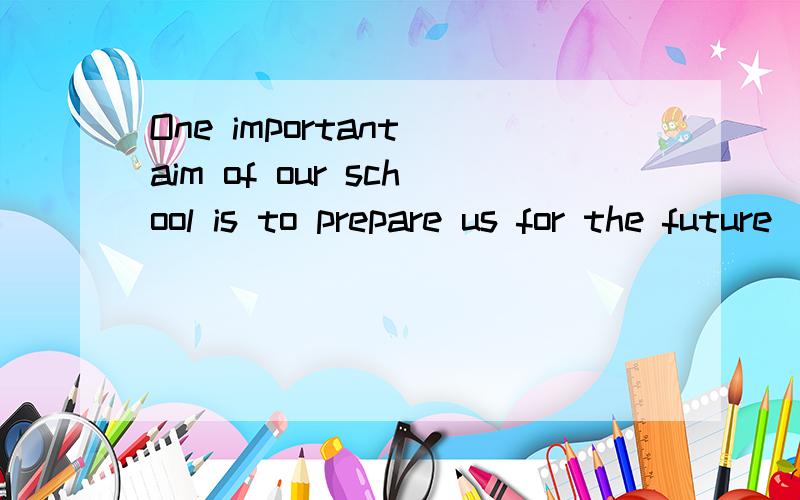 One important aim of our school is to prepare us for the future ___ we can face all the challenges with confidence.A.so far B.so that C.even if D.if only
