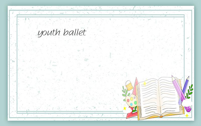 youth ballet