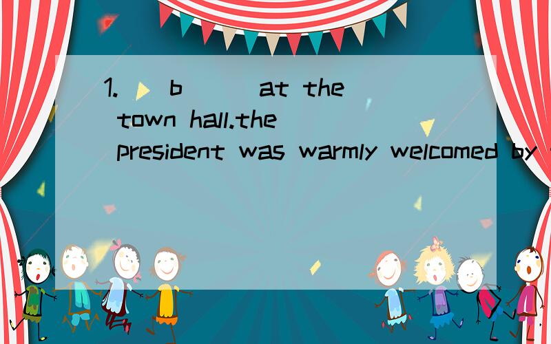 1.__b___at the town hall.the president was warmly welcomed by the mayor.a.to arrive b.on arriving c.arrived d.have arrived 2.I wish he _c__me tomorrow.I am so busy nowwill visit b.will be visiting c.visited d.would have visited 3.how careless ____joh