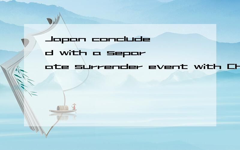 Japan concluded with a separate surrender event with Chinaon September 9,1945 inNanjing.With this last formal surrender,World War II came _____ an end.1.to 2.on 3.in 4.at