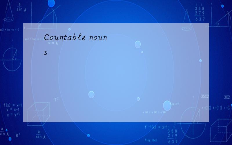 Countable nouns