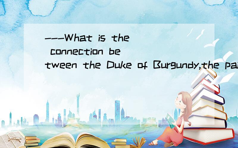 ---What is the connection between the Duke of Burgundy,the painted Lady and the Red Admiral?