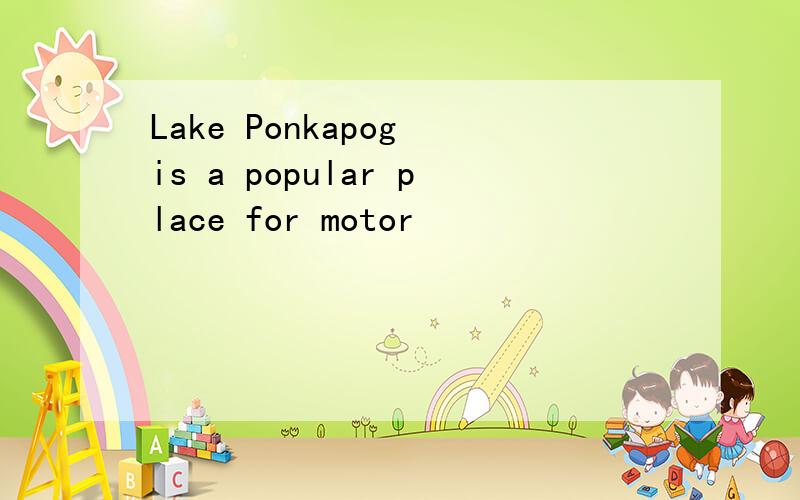 Lake Ponkapog is a popular place for motor