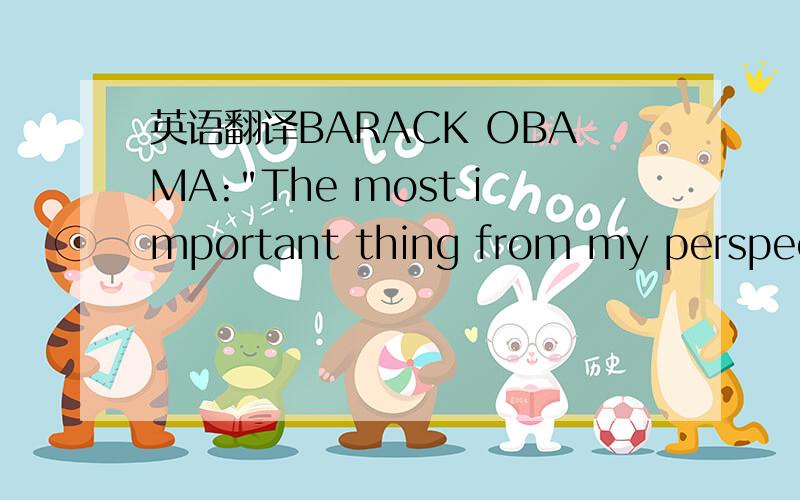 英语翻译BARACK OBAMA: