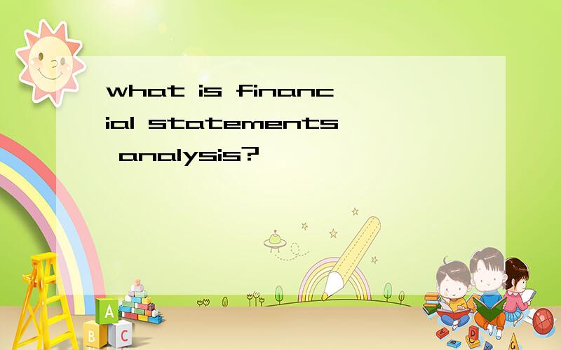 what is financial statements analysis?