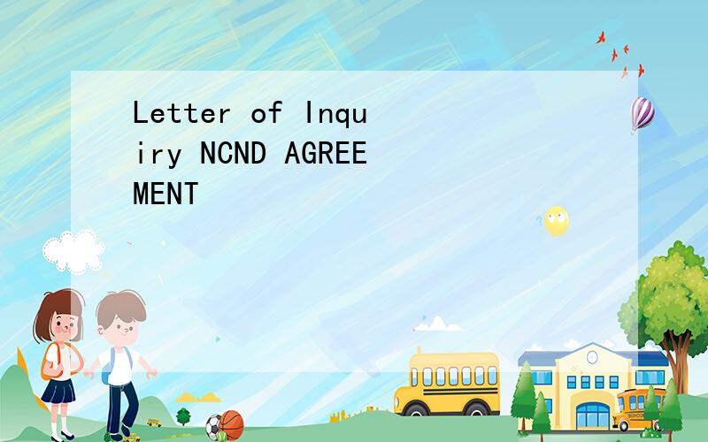 Letter of Inquiry NCND AGREEMENT