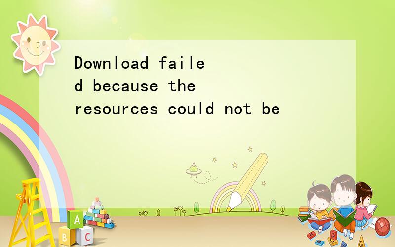 Download failed because the resources could not be