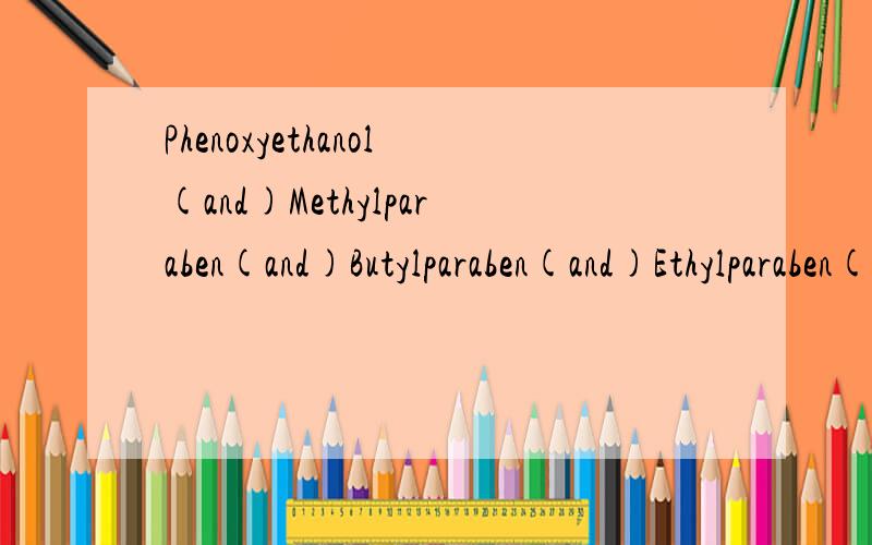 Phenoxyethanol(and)Methylparaben(and)Butylparaben(and)Ethylparaben(and)Propylparaben,Squalene,