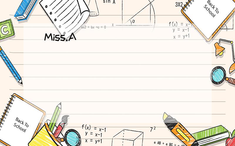 Miss.A