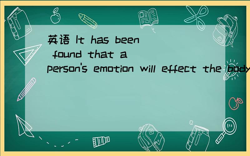 英语 It has been found that a person's emotion will effect the body's immune system.这里可以用it was found吗?表达的意思有什么不同?