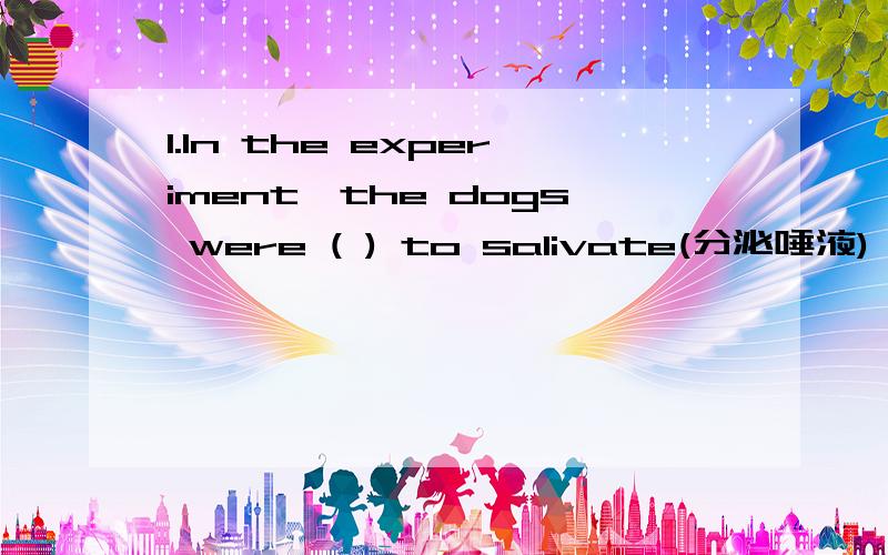 1.In the experiment,the dogs were ( ) to salivate(分泌唾液) everytime when the bell rang.(本题分数：2 分.) A、 spurred B、 stirred C、 motivated D、 stimulated 2.The drivers were killed in a head-on ( ) involving a number of cars on the