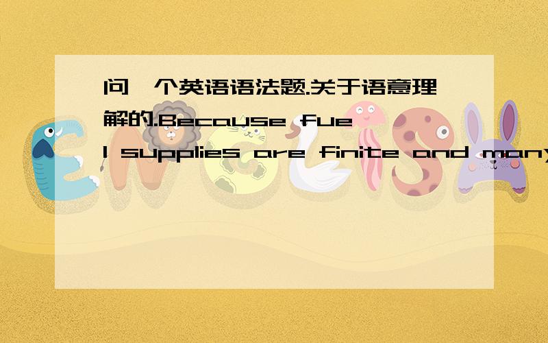 问一个英语语法题.关于语意理解的.Because fuel supplies are finite and many people are wasteful,we will have to install ___ solar heating device in our home.正确答案是some type of,some 是表示某一种而不是某一些,比如some