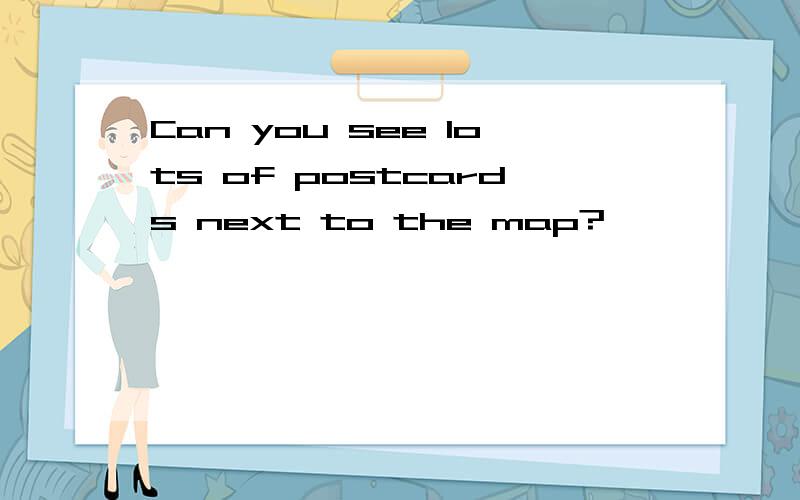 Can you see lots of postcards next to the map?