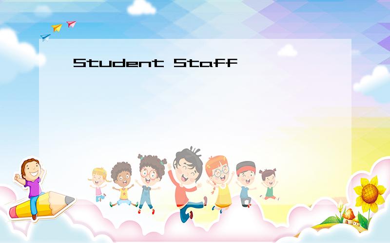 Student Staff