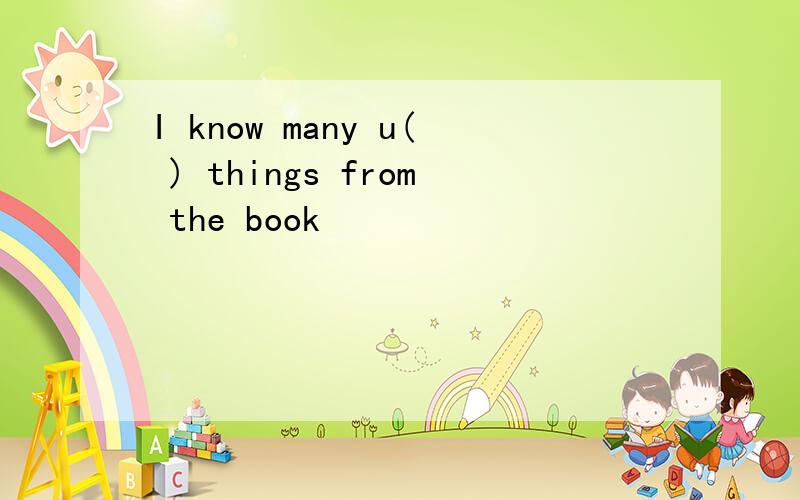 I know many u( ) things from the book