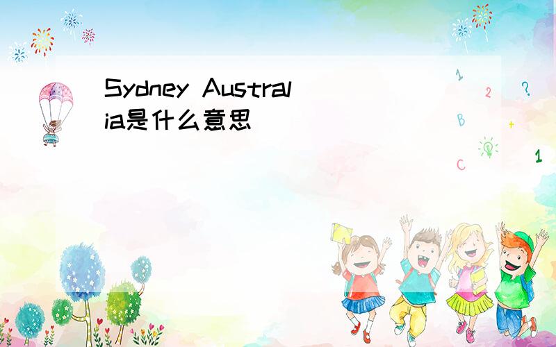 Sydney Australia是什么意思