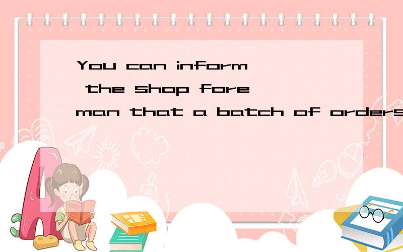 You can inform the shop foreman that a batch of orders have been entered in O/E,prompting him/her to run the Generate Orders From O/E Transaction in Shop Floor Control.