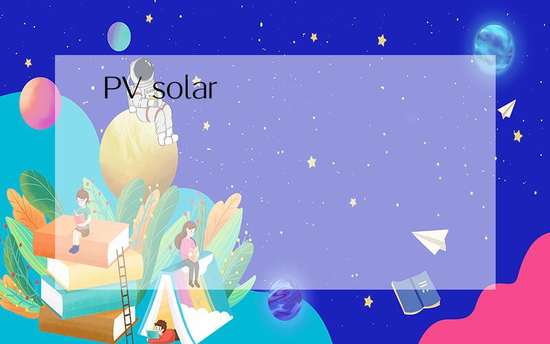 PV solar