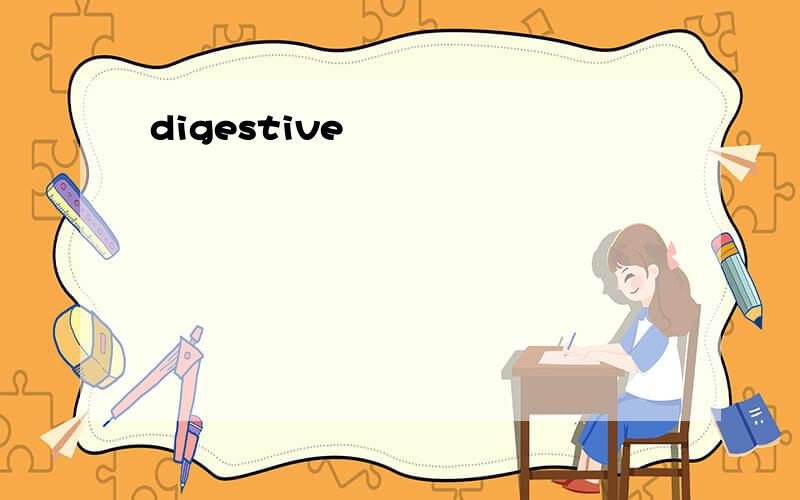 digestive