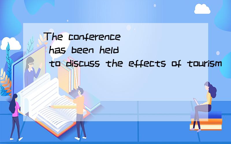 The conference has been held to discuss the effects of tourism______ the wildlife in the area.A.in B.on C.at D.with 要理由哦