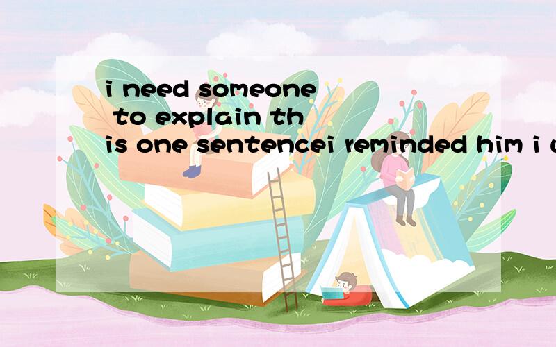 i need someone to explain this one sentencei reminded him i was the girl with whom he had spent many warm Saturday afternoon in the park  帮我分析一下.安楼上那么说 whom就是指代the gril别（因为with whom是 the girl引导的）  也