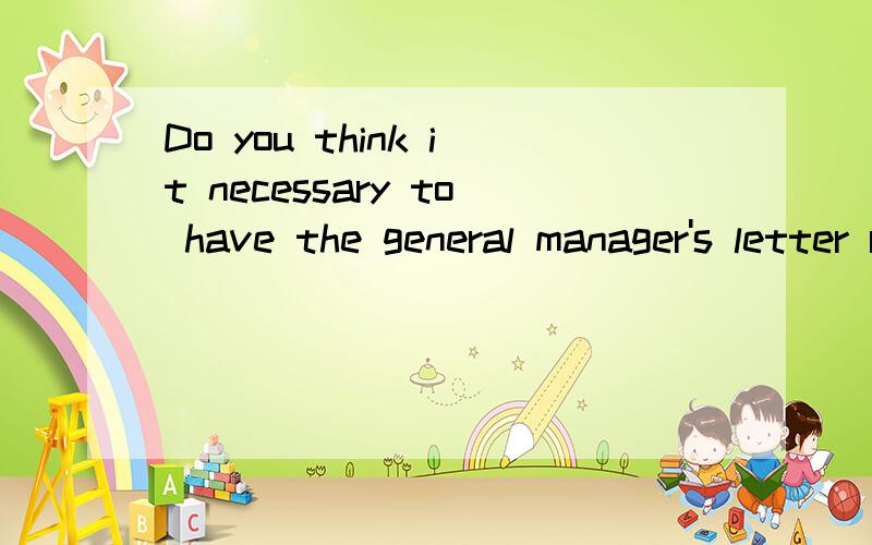 Do you think it necessary to have the general manager's letter read at the meeting