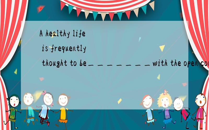 A healthy life is frequently thought to be_______with the open countryside and homegrown food.A)tied B)bound C)involved D)associated 选D?为什么?是不是其他选项意思可以,但是介词用的不对?那么ABC后面分别应该跟什么介词