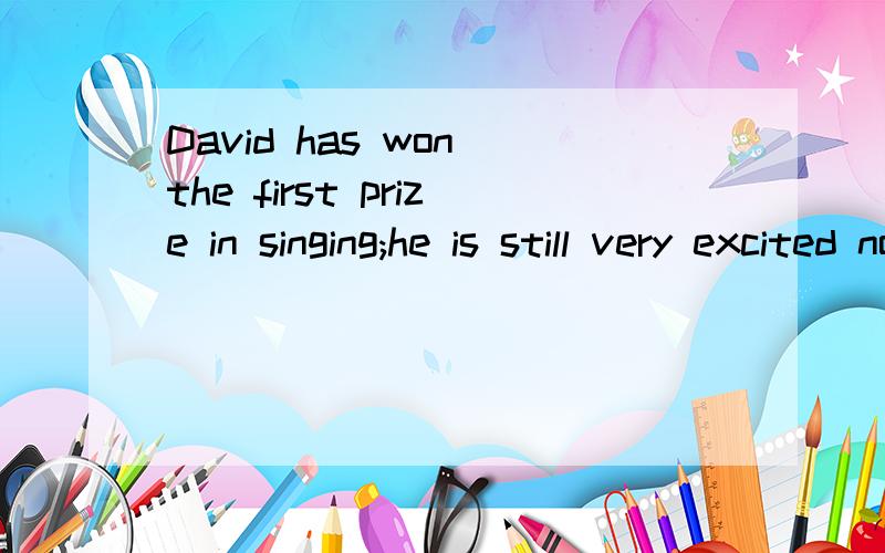 David has won the first prize in singing;he is still very excited now and feels__desire to bed.A the mostB moreCworseDthe least
