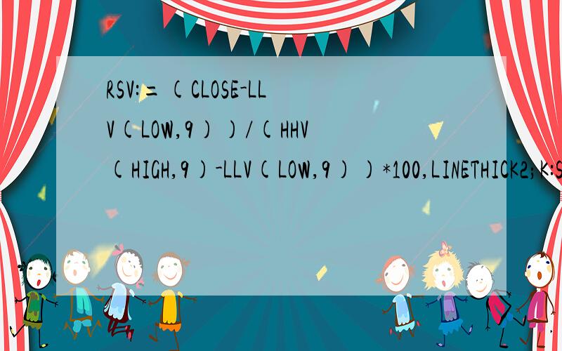 RSV:=(CLOSE-LLV(LOW,9))/(HHV(HIGH,9)-LLV(LOW,9))*100,LINETHICK2;K:SMA(RSV,3,1),LINETHICK1;D:SMA(K,3,1),LINETHICK1;J:=3*K-2*D,COLORFF00FF,LINETHICK1;IF(KDEA,-10,-15,10,0),COLORRED;STICKLINE(DIFHS60,100,105,10,0),COLORMAGENTA;STICKLINE(HS5DEA1,90,95,10