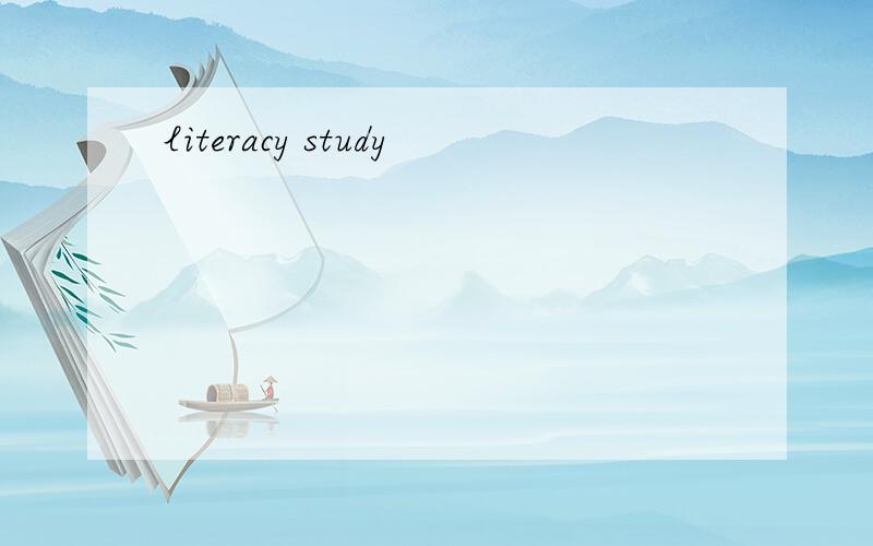 literacy study