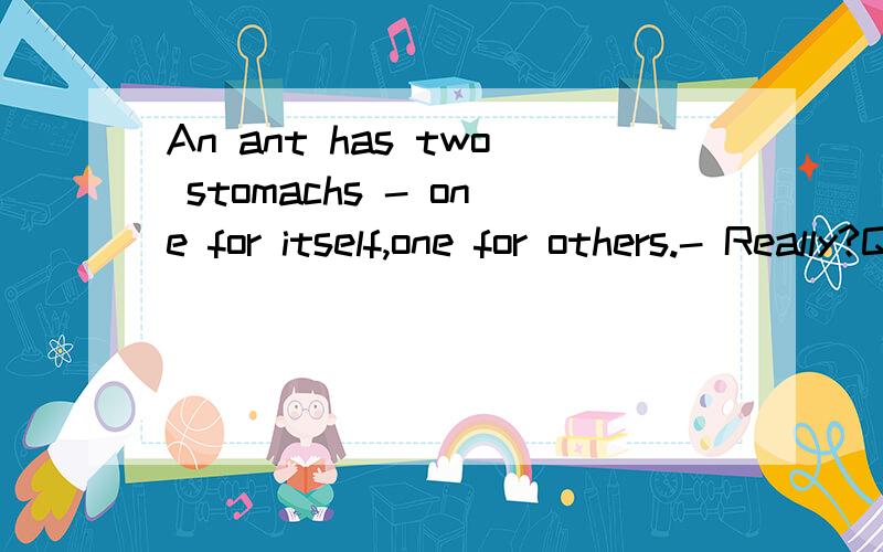 An ant has two stomachs - one for itself,one for others.- Really?Quite interesting.I ________ anything about it.A.don't know B.have known C.haven't known D.didn't know.How did it ____ that the ancient building was burnt down in an hour?A.happen B.occ