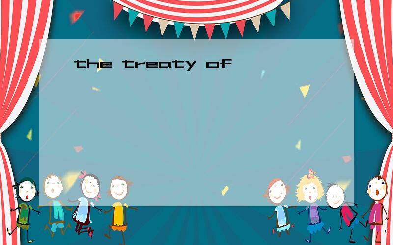 the treaty of