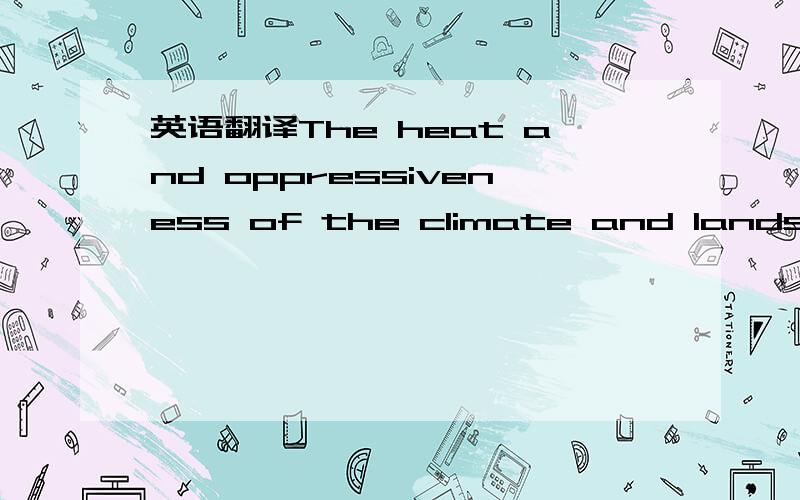 英语翻译The heat and oppressiveness of the climate and landscape are mirrored in the restrictiveness of Ada's apparel.As Ada gives in to passion and frees herself from her society's rules,she looses her ties to the piano,and to her former silent