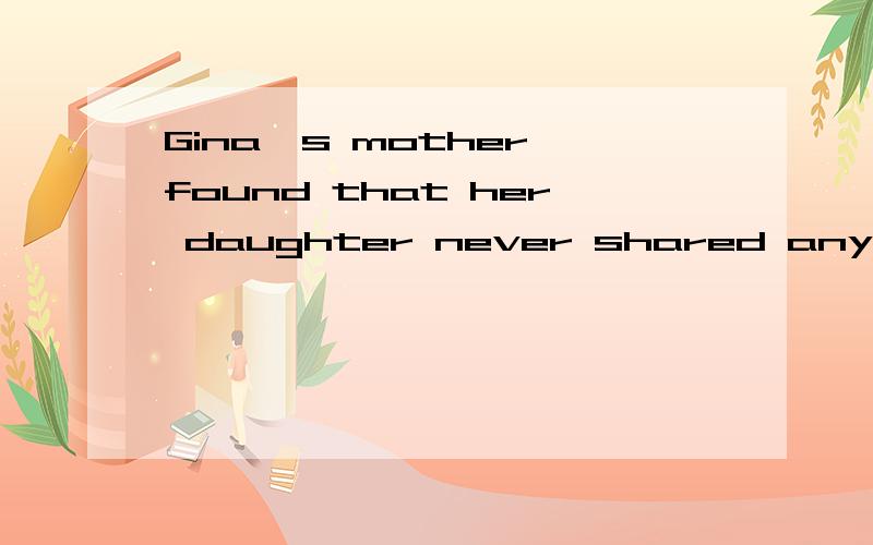 Gina's mother found that her daughter never shared anything with her friends.She also found children 1 playing with her daughter.They said Gina always made them 2 .Then Gina’s mother told her the 3 of an ant and a dove（鸽子）.“One day an ant