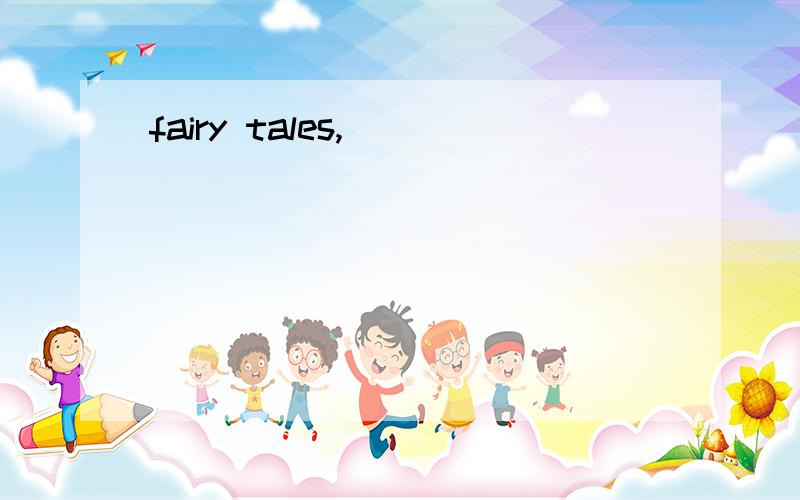 fairy tales,