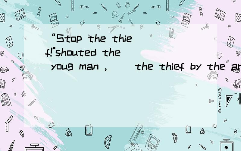 “Stop the thief!