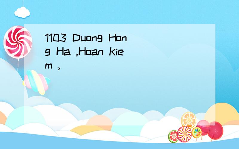 1103 Duong Hong Ha ,Hoan Kiem ,