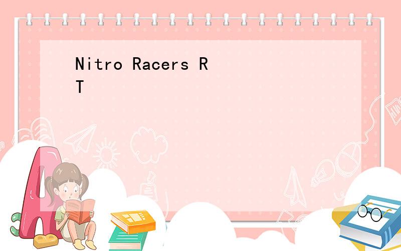 Nitro Racers RT