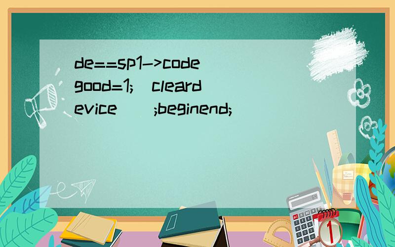 de==sp1->code)good=1;\cleardevice();beginend;