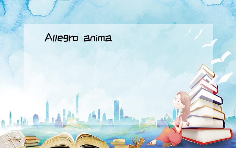 Allegro anima