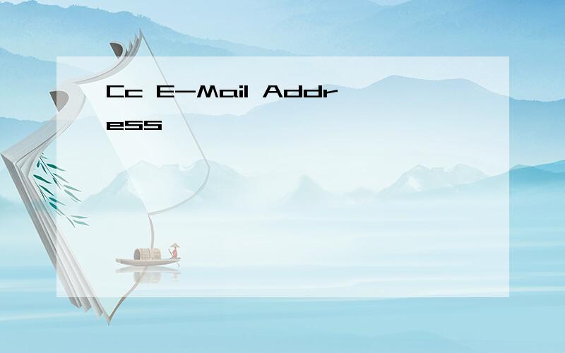 Cc E-Mail Address