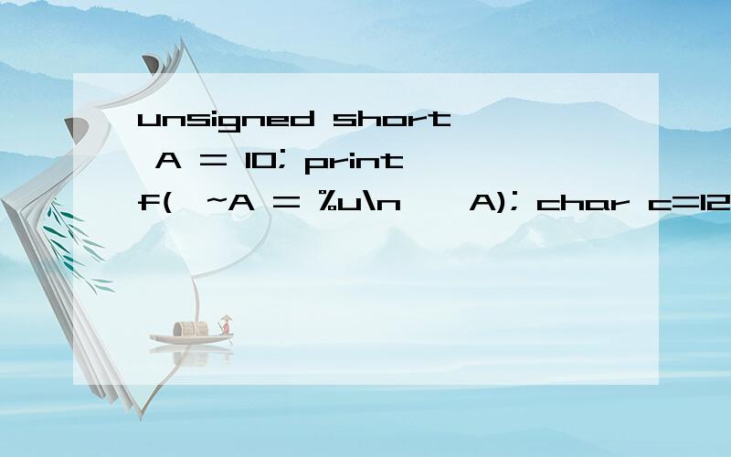 unsigned short A = 10; printf(