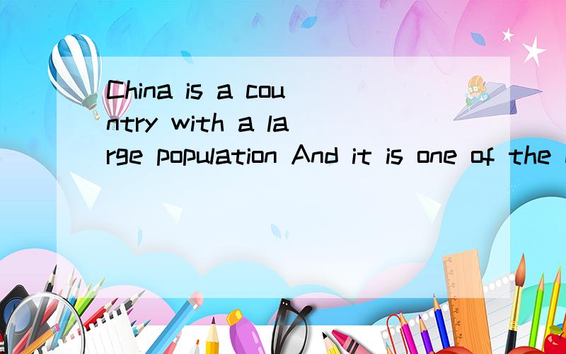 China is a country with a large population And it is one of the most p______ countries in the world