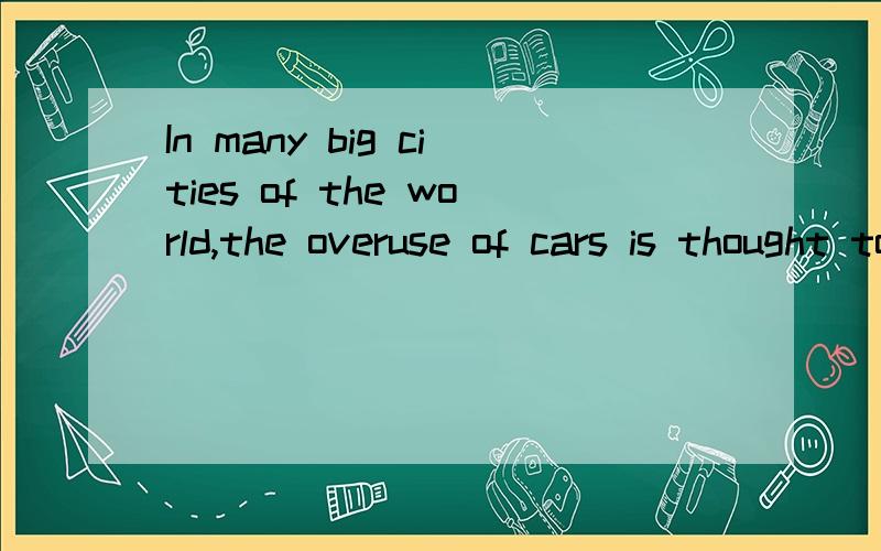 In many big cities of the world,the overuse of cars is thought to be the major cause of air pollution.What will cars be l___1__ in the future?Some experts think that today’s cars in trouble b__2____ they use too much petrol(汽油).They say the car