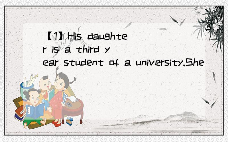 【1】His daughter is a third year student of a university.She ____law.A.major inB.majorsC.majors inD.majored【2】There is something wrong with the____breast(乳房）.So her children sent her to a_____Hosptial.A.woman's Woman'sB.woman's WomenC.wo