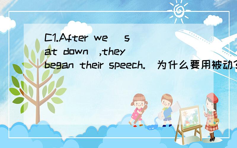 C1.After we [sat down],they began their speech.(为什么要用被动?)A… B… C.were seated D.seated2.Is there anything wrong with you?(一般用来问什么?为什么不等于What’s wrong with you?)B3.The man has traveled nearly [all over the w