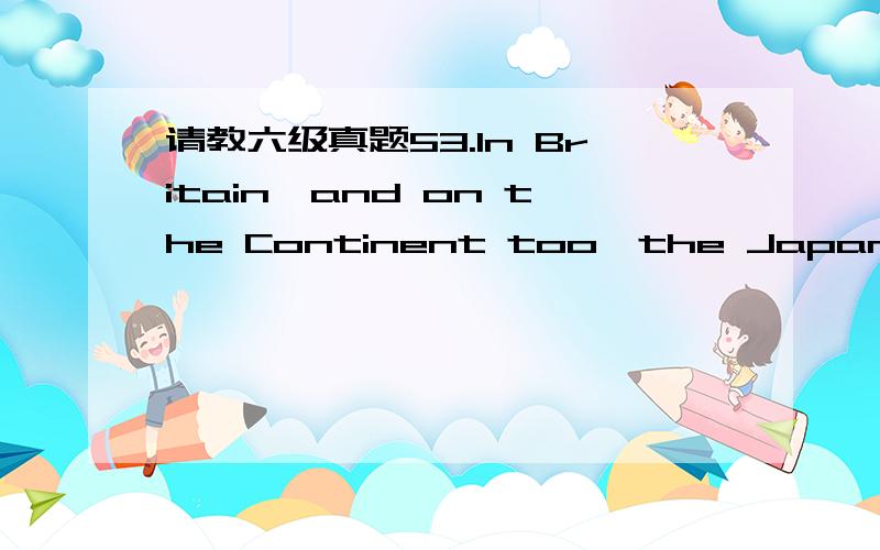 请教六级真题53.In Britain,and on the Continent too,the Japanese are sometimes viewed ________ a threat to domestic industries.A) like B) with C) for D) as为什么?