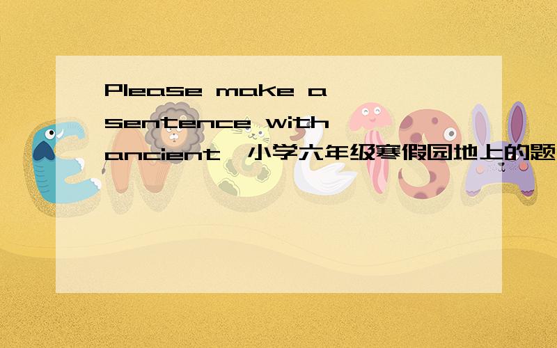 Please make a sentence with
